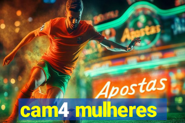 cam4 mulheres